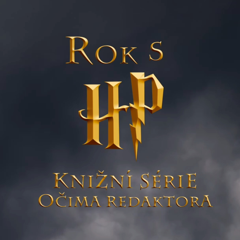 Obrázek epizody Rok s Harrym Potterem: Knižní série očima redaktora (6. díl)