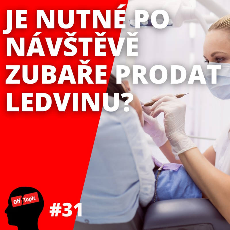 Obrázek epizody 31. Je nutné po návštěvě zubaře prodat ledvinu?
