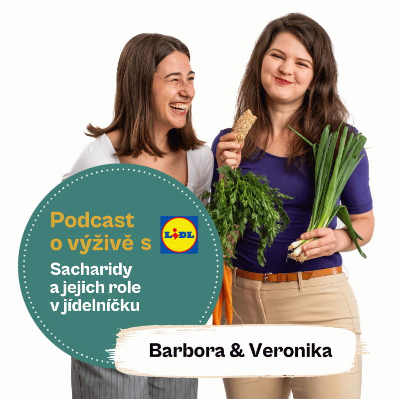 Obrázek epizody 94. Sacharidy a jejich role v jídelníčku (Ing. Mgr. Veronika Pourová & Mgr. Barbora Holá)