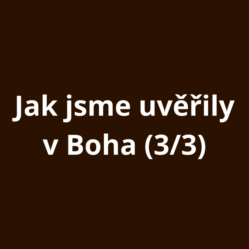 Obrázek epizody Jak jsme uvěřily v Boha (3/3)