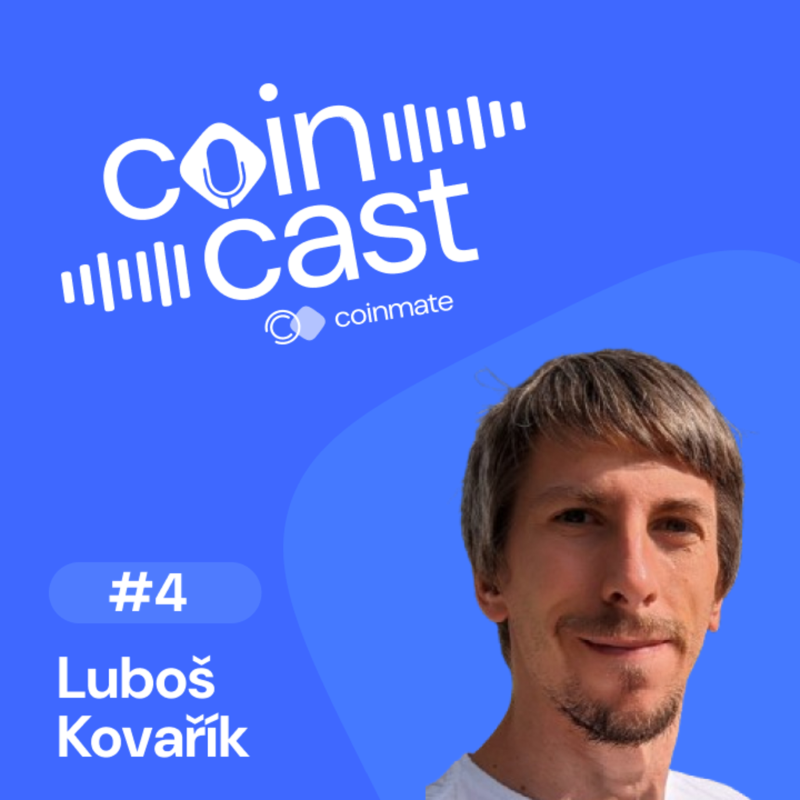 Obrázek epizody Luboš Kovařík: Na konci tohoto cyklu bude cena Bitcoinu 140 000 dolarů | CoinCast #4