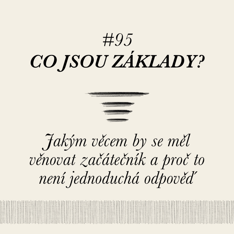 Obrázek epizody Co jsou "základy"? A existují vůbec? - Trénink - #95