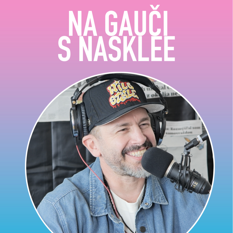 Obrázek epizody Laci Strike: "Naše deti vychovávame tak, aby sa nás nebáli" | Na Gauči s Nasklee