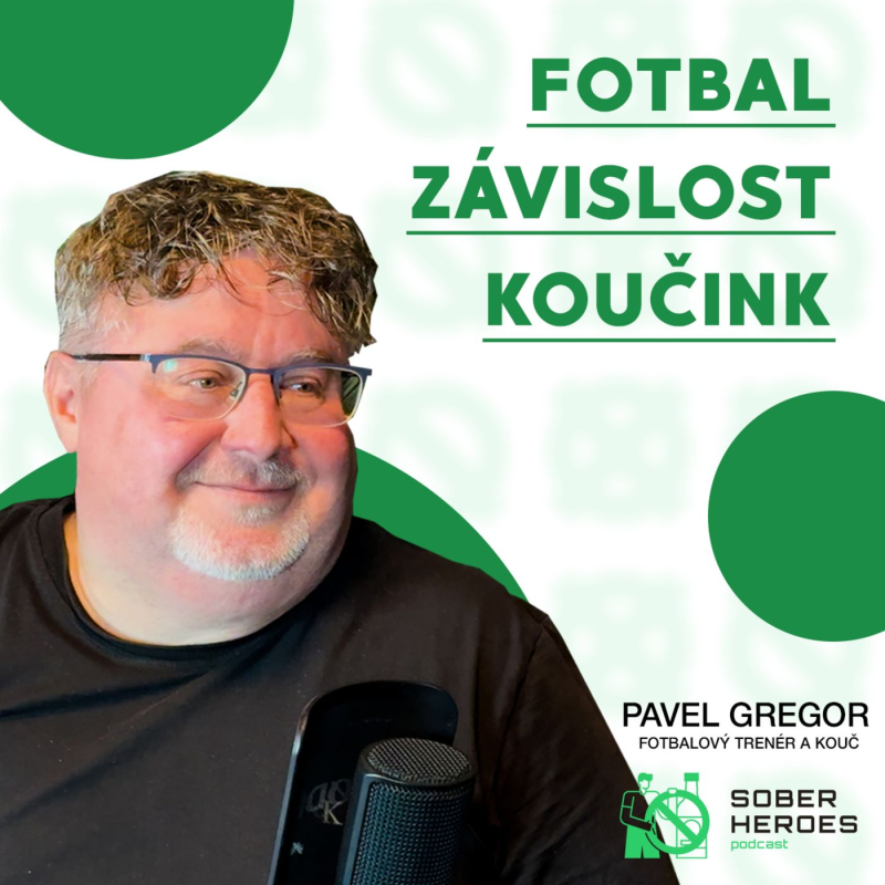 Obrázek epizody #72 11 let střízlivosti po 5 léčbách: „Cílem není abstinence, ale život“ | Pavel Gregor