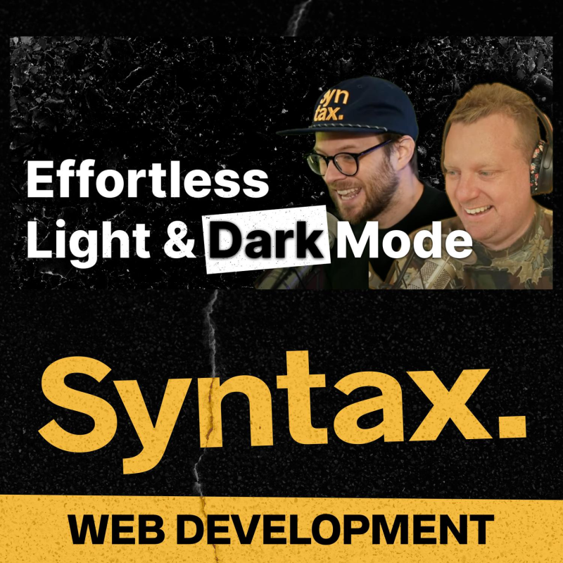 Obrázek epizody 810: Effortless Light and Dark Mode × Theme Styling