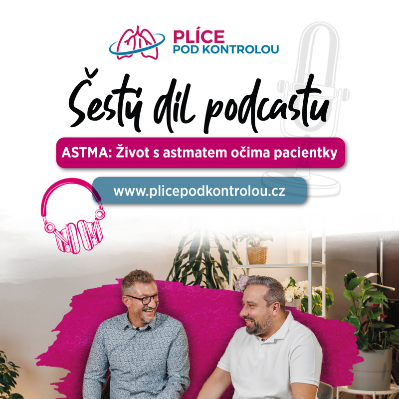 Obrázek epizody #6 Plíce pod kontrolou podcast: ASTMA: Život s astmatem očima pacientky