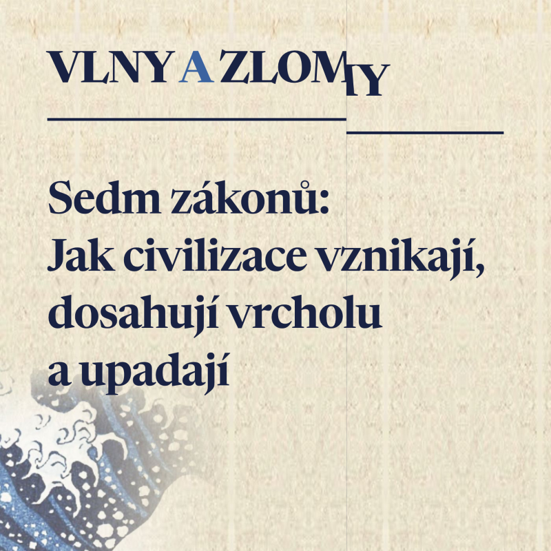Obrázek epizody Sedm zákonů: Všechny společnosti a civilizace jsou omezené v čase a prostoru.