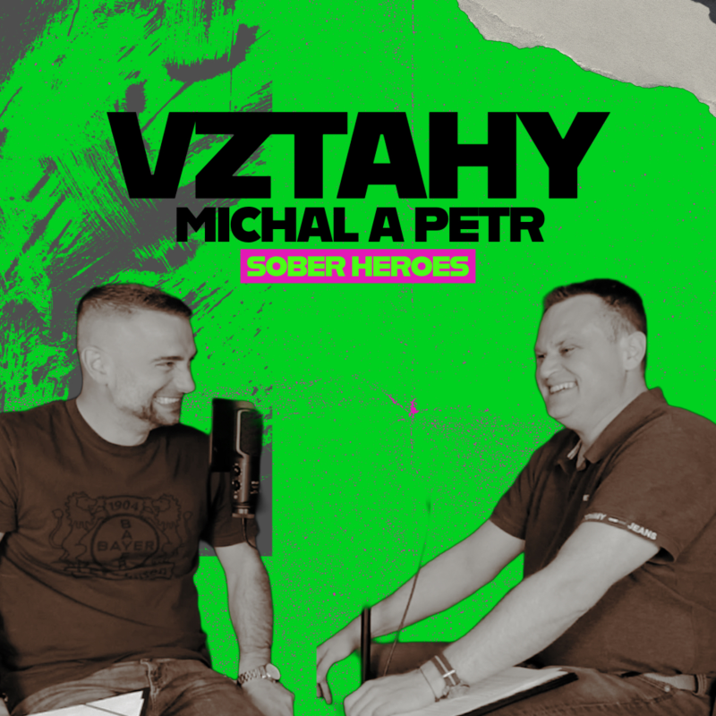 Obrázek epizody #50 Sober Heroes: vztahy a jak se chránit!