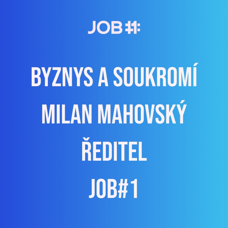 Obrázek epizody #1 Milan Mahovský - Generální ředitel - jobno.one