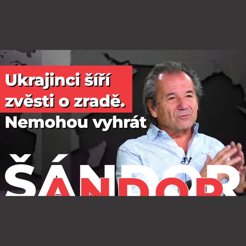 Obrázek epizody Šándor: Zelenský dost útočí na Trumpa, ten byl s Rusi dohodnutý dávno