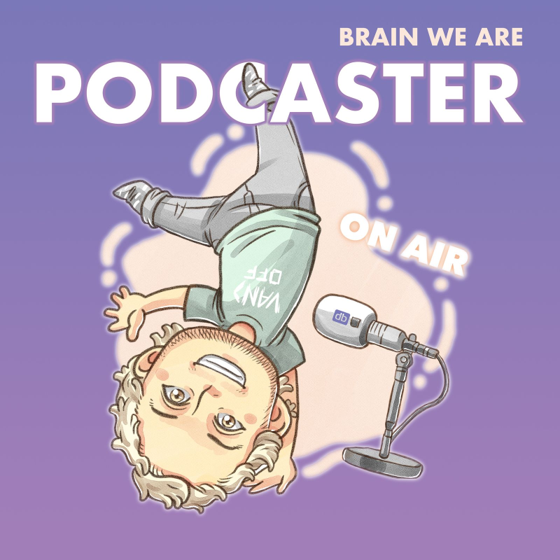 Obrázek epizody 1: PODCASTER 1 Brain We Are - Můj vnitřní kritik je postiženej Vojta