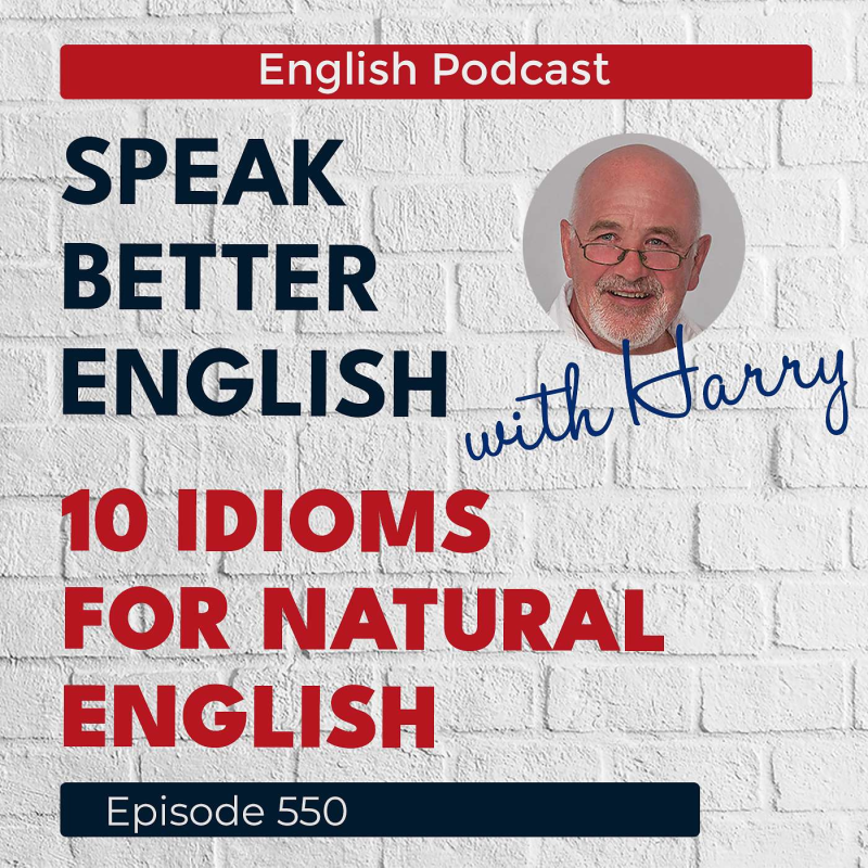 Obrázek epizody Speak Better English with Harry | Episode 550