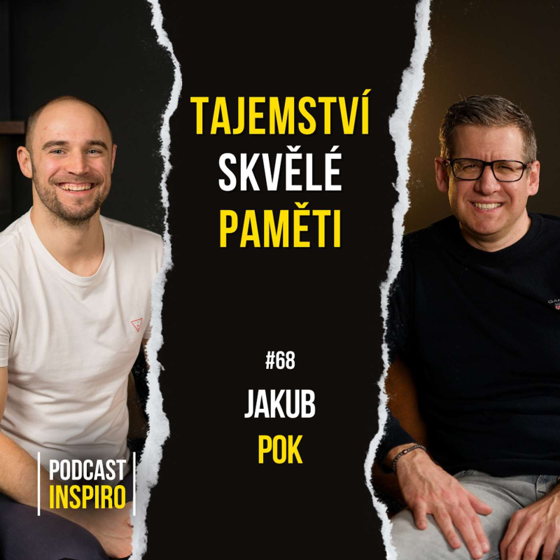 Obrázek epizody Klíč k paměti, o kterém nám ve škole zapomněli říct. Jak funguje naše paměť? Jakub Pok | Inspiro