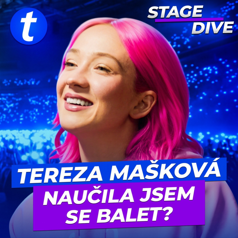Obrázek epizody Kvůli novému klipu jsem se začala učit balet. V O2 universu chci být lidem blízko | Tereza Mašková