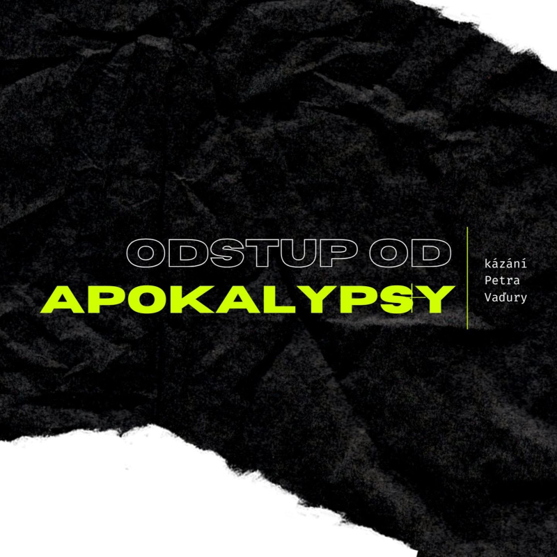 Obrázek epizody Odstup od apokalypsy - Petr Vaďura