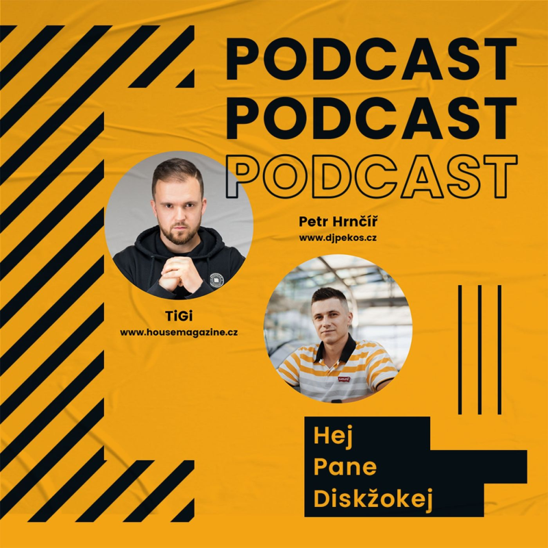 Obrázek epizody #2# Hej pane Diskžokej / TiGi, Housemagazine.cz
