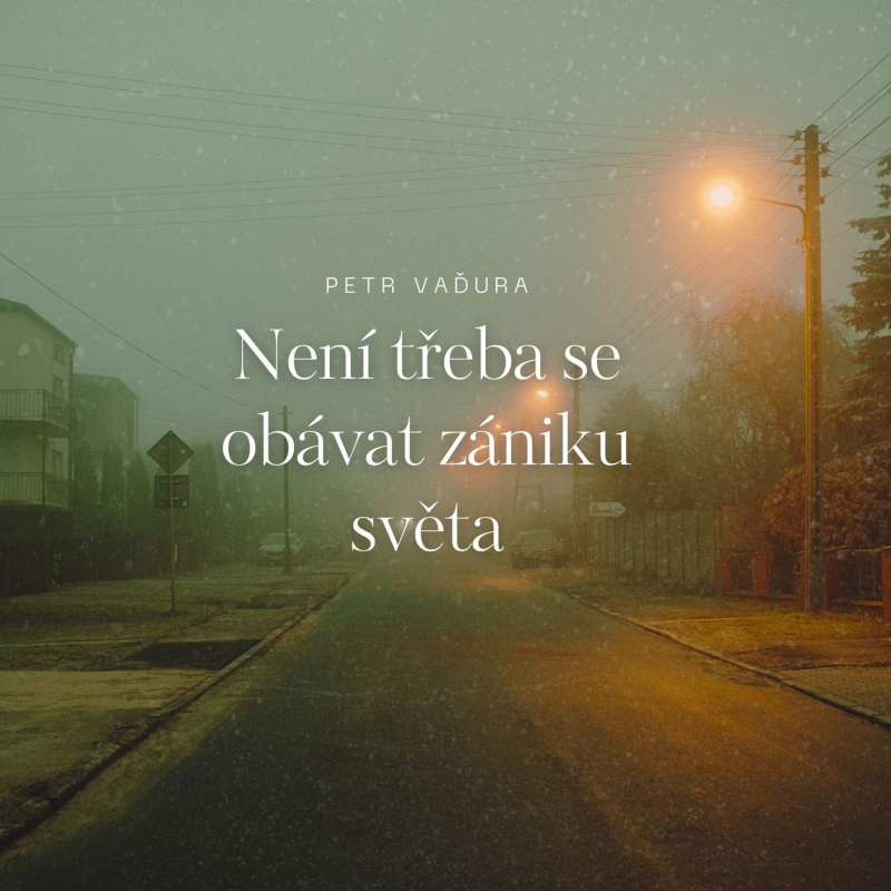 Obrázek epizody Není třeba se obávat zániku světa