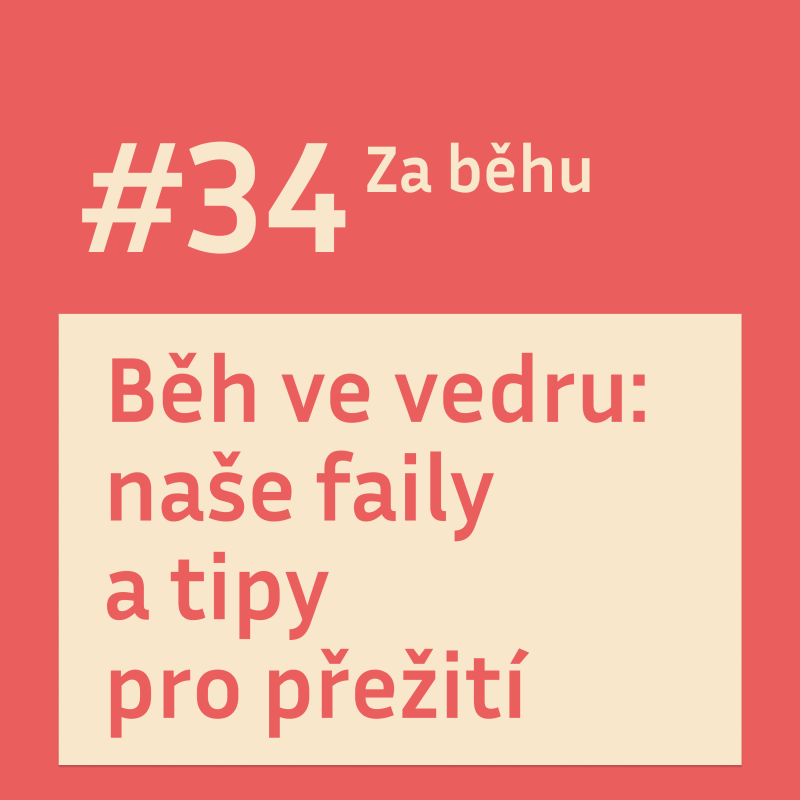 Obrázek epizody #34 Jak na běh ve vedru?