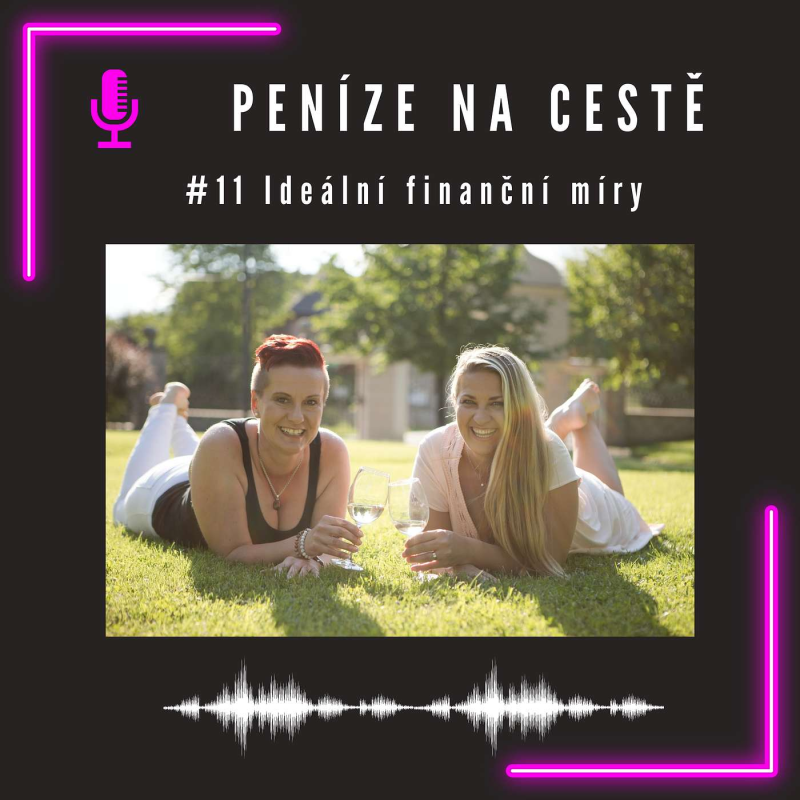 Obrázek epizody #11 Ideální finanční míry