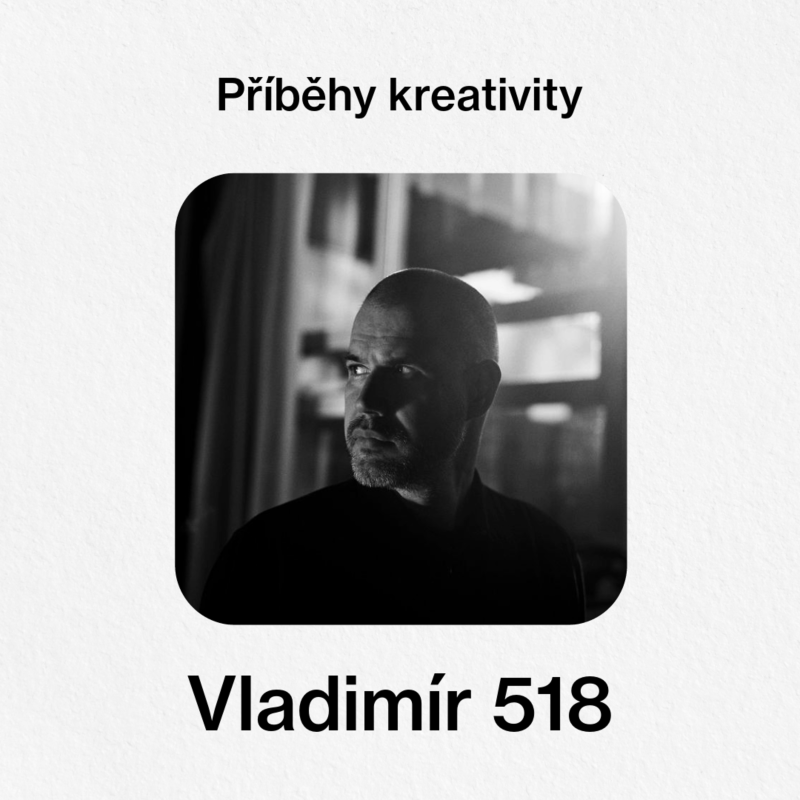 Obrázek epizody Příběhy kreativity - Vladimír 518