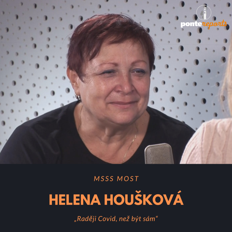 Obrázek epizody Helena Houšková – MSSS Most: Raději Covid, než být sám