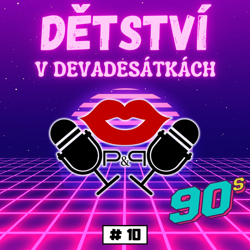 Obrázek epizody #10 Dětství v devadesátkách - lezení po stromech a průšvihy!