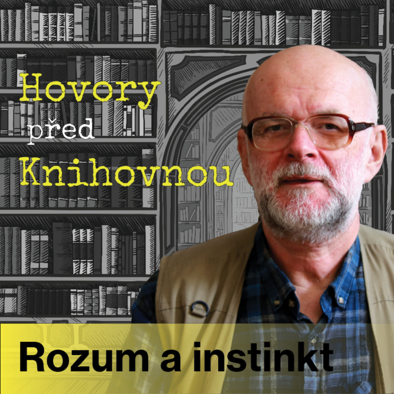 Obrázek epizody Hovory před knihovnou - Rozum a instinkt (Episoda 11)