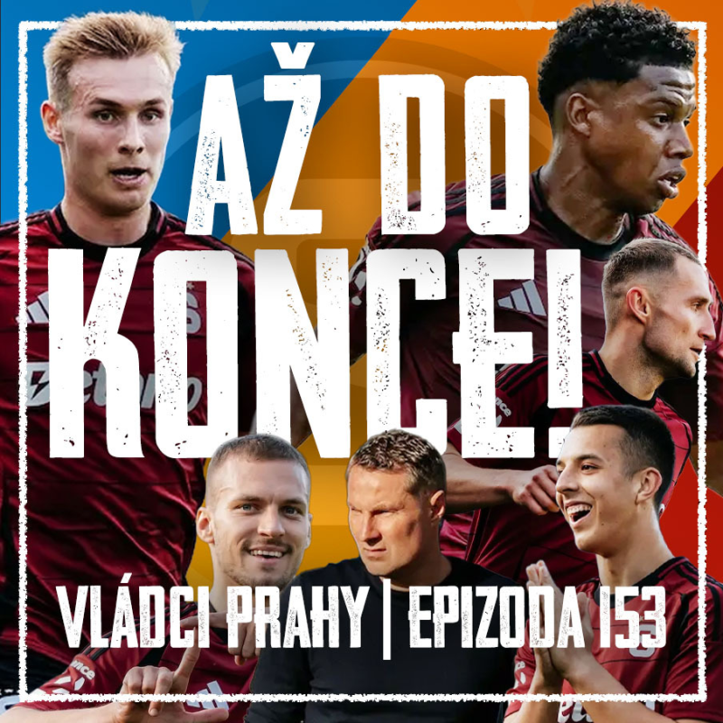 Obrázek epizody VLÁDCI PRAHY #153: Druzí, ale bez ostudy! Bitva s Libercem, Priskeho testování a nové stadiony