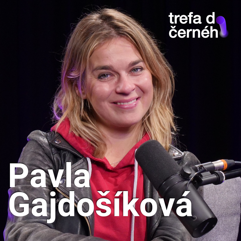 Obrázek epizody PAVLA GAJDOŠÍKOVÁ: Snažím se nenajít ten vrchol. Mám strach, že bych potom šla dolů.