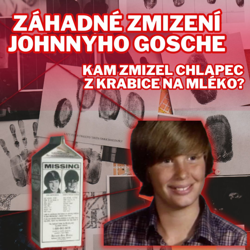 Obrázek epizody ZMIZEL BEZE STOPY... PŘÍBĚH JOHNNYHO GOSCHE - TRUECRIME