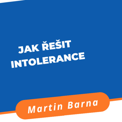 Obrázek epizody Podcast - Intolerance