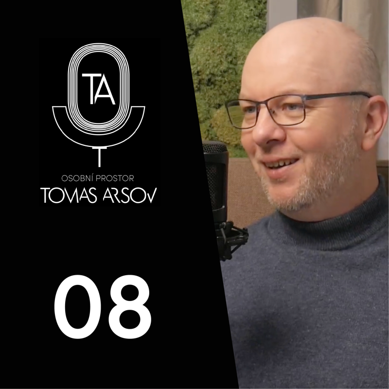 Obrázek epizody RENÉ KEKELY: CELEBRITA JE DNESKA KDOKOLIV. MĚLI BYCHOM PODPOROVAT TALENTOVANÉ LIDI – Osobní Prostor Tomáše Arsova #08