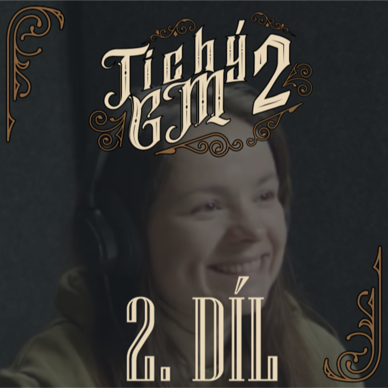Obrázek epizody Tichý GM 2 - Johanka a Štěpán | DnD CZ