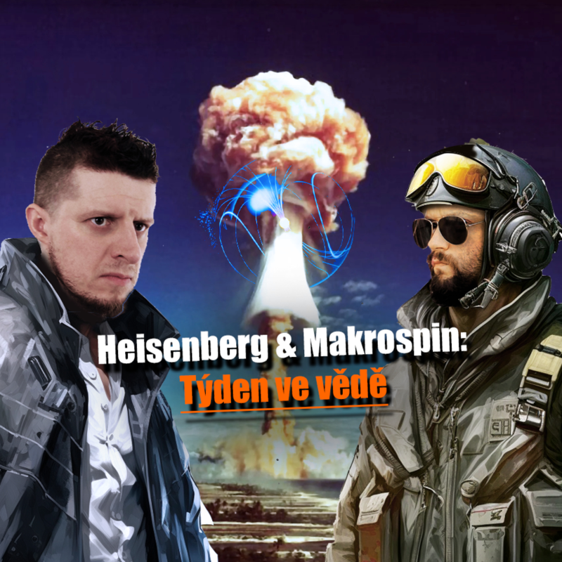 Obrázek epizody Heisenberg & Makrospin – Týden ve vědě 5. až 11. 10. 2026 | #JaRon a #Ladislav