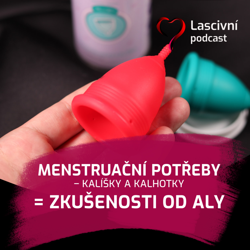 Obrázek epizody 98. díl - Zkušenosti Aly s menstruačními kalíšky a kalhotkami (PRŮVODCE)