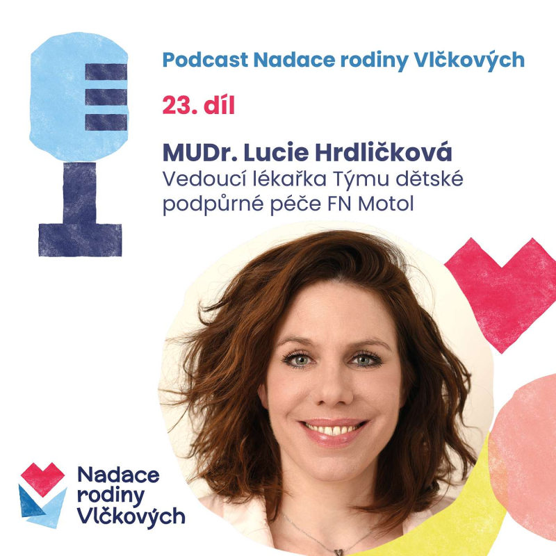 Obrázek epizody Česká praxe v péči o vážně nemocné děti by zahraniční odborníky zajímala, ale dáváme jim o ní málo vědět, říká lékařka Lucie Hrdličková