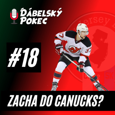 Obrázek epizody #18 – Pavel Zacha Do Canucks? 🏒🤔❓😈🇨🇿
