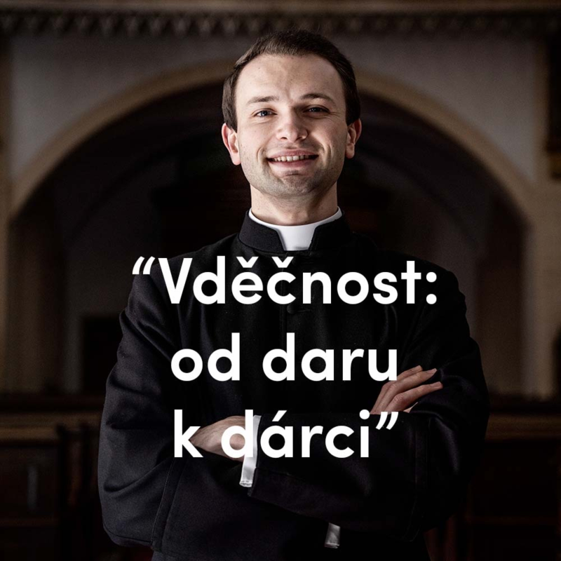 Obrázek epizody Vděčnost: Od dárce k daru | 28. neděle v mezidobí | Kázání Patera Pepy