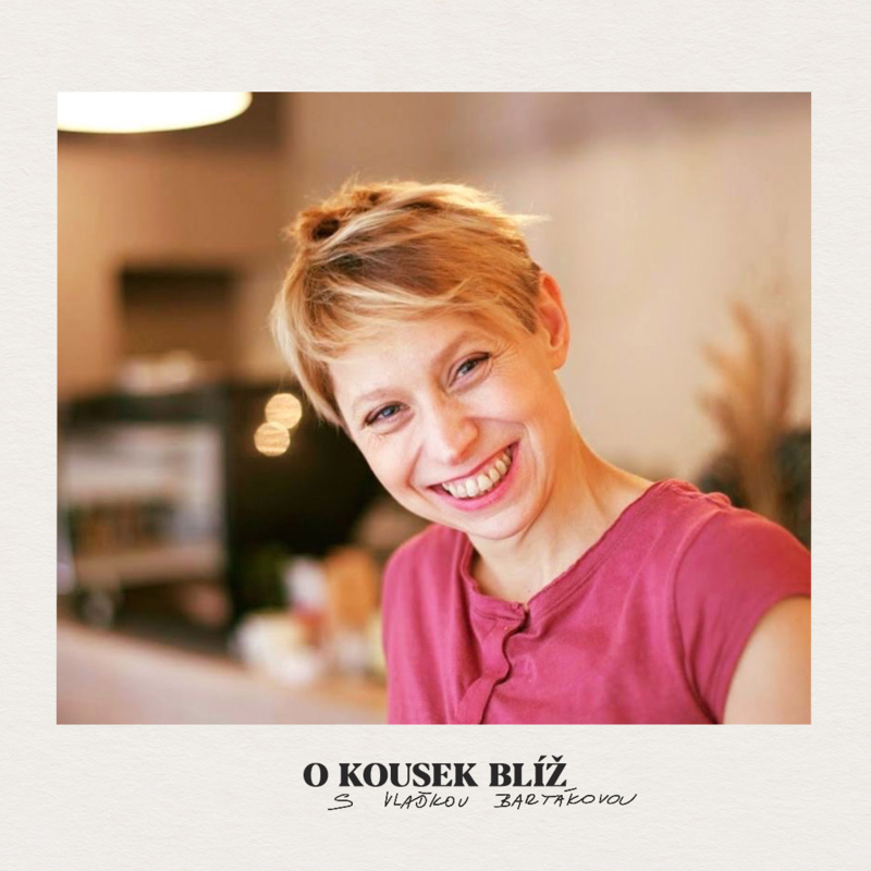 Obrázek epizody 36. díl | O kousek blíž s Vlaďkou Bartákovou