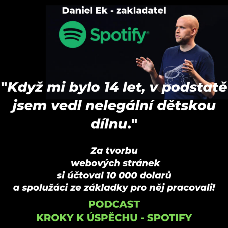Obrázek epizody SPOTIFY - Ve 14 vedl "nelegální dětskou dílnu" a vydělával více než rodiče. Ve 23 letech mohl jít do důchodu, místo toho se rozhodl založit Spotify.