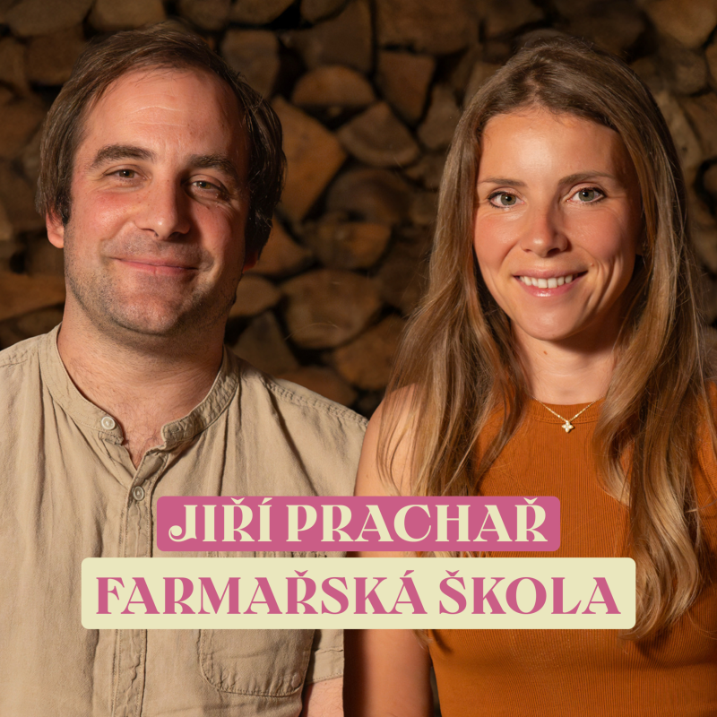 Obrázek epizody #96: Jiří Prachař o ekologickém zemědělství a farmářské škole