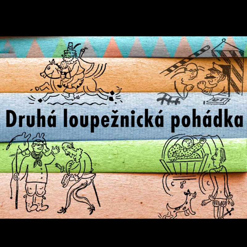Obrázek epizody Druhá loupežnická pohádka