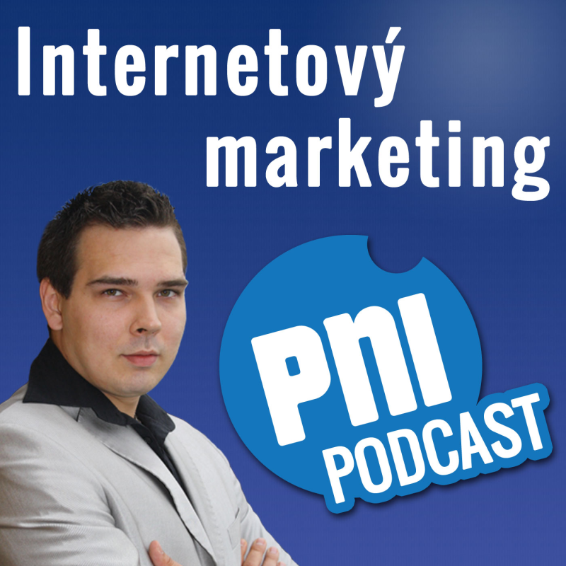 Obrázek epizody PNI 002: Co Dělat Ještě Před Tím, Než Se Pustíme Do Pokročilejších Marketingových Technik