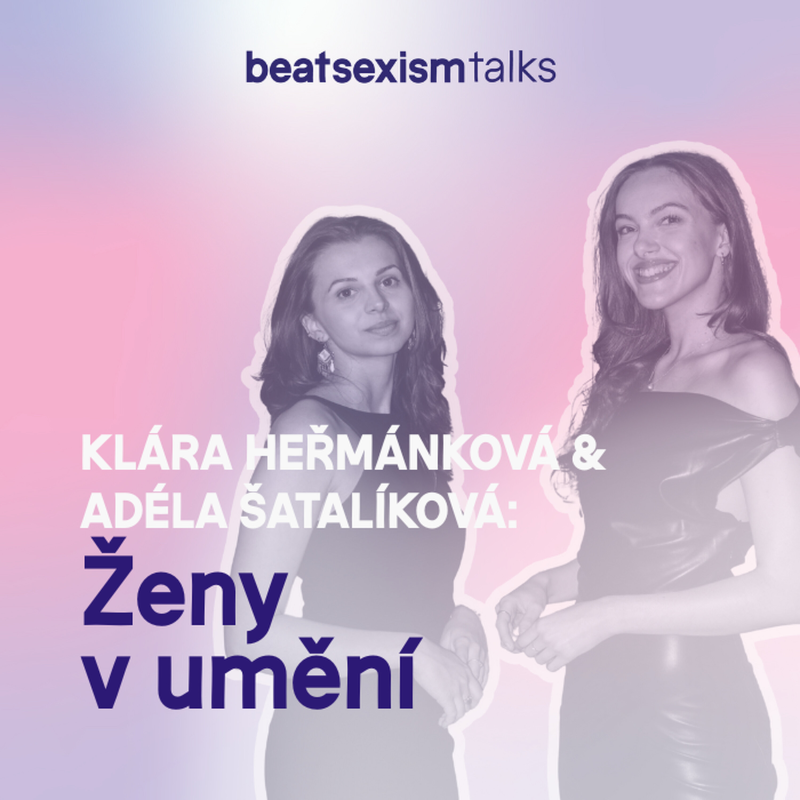 Obrázek epizody BST Society: Kunsthistoričky - Ženy v umění