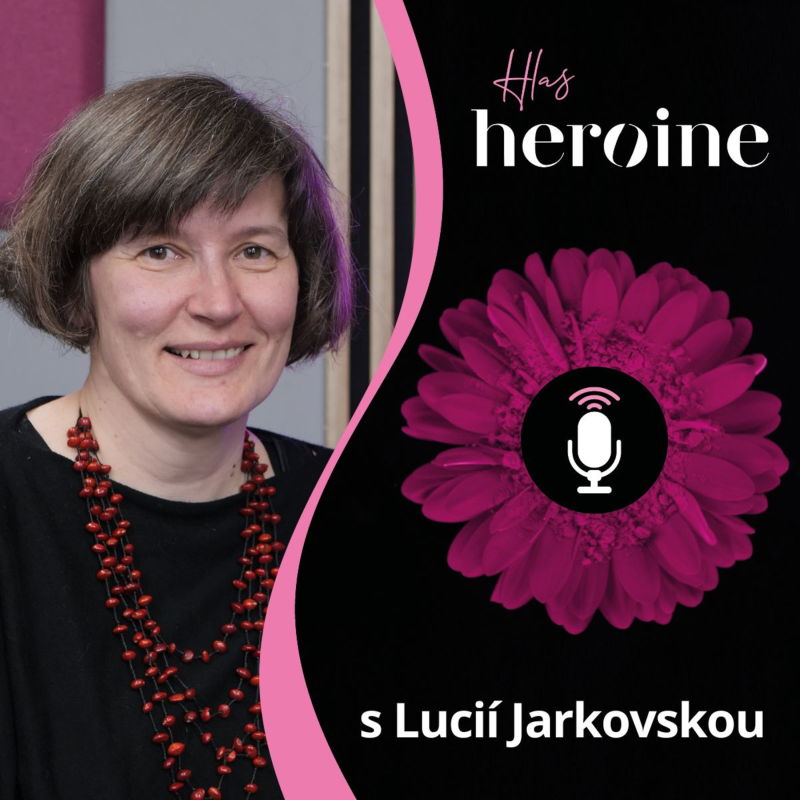 Obrázek epizody „Máte ženy na kandidátkách?“ Lucie Jarkovská o politice, ve které stále chybí ženy | Hlas Heroine