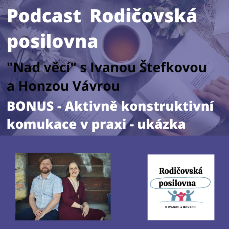 Obrázek epizody 52,5 - Aktivně konstruktivní komunikace v praxi - Nad věcí s Honzou - část bonusové epizody