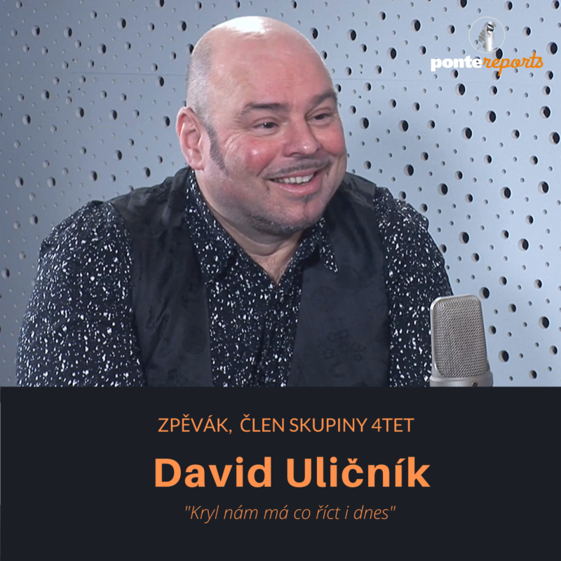 Obrázek epizody David Uličník – zpěvák, člen skupiny 4Tet: Kryl nám má co říct i dnes