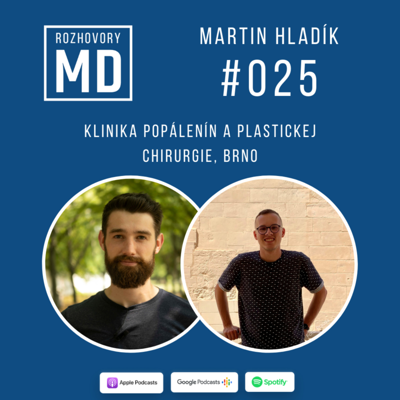 Obrázek epizody #025 Martin Hladík - Klinika popálenín a plastickej chirurgie, Brno