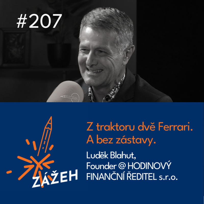 Obrázek epizody 207 | Luděk Blahut | Z traktoru dvě Ferrari. A bez zástavy