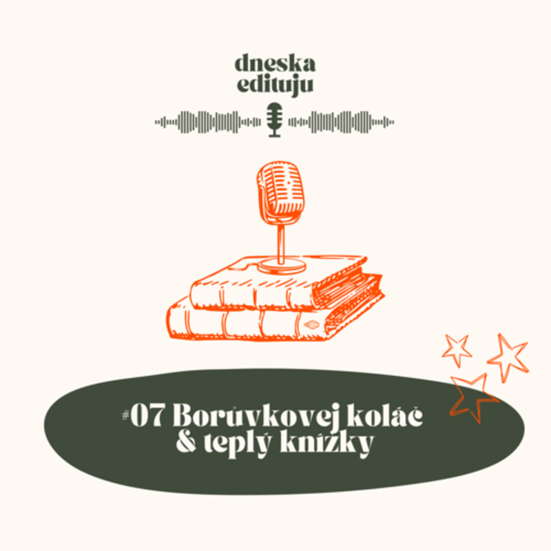 Obrázek epizody #07 Borůvkovej koláč & teplý knížky